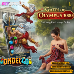 SLOT ONDEL4D YANG LAGI RAME, GATES OF OLYMPUS 1000